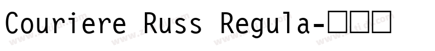 Couriere Russ Regula字体转换